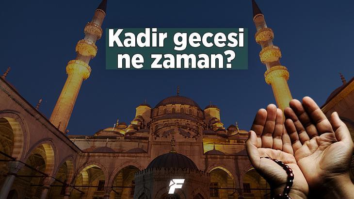 2023 Kadir Gecesi hangi güne denk geliyor Kadir Gecesi ne zaman Kadir