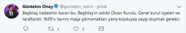 Güntekin Onay Beşiktaşın kararını değerlendirdi