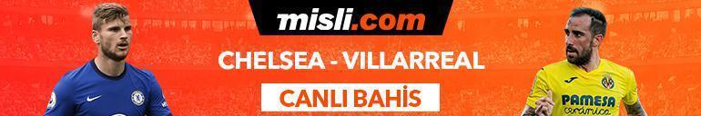 Chelsea-Villarreal iddaa oranları Misli.comda