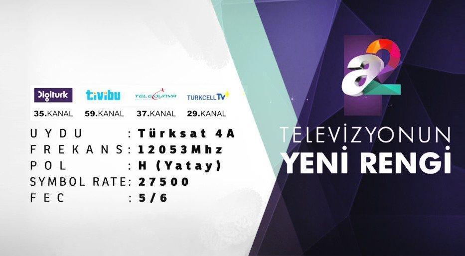A2 TV nasıl izlenir A2 Tv frekans bilgileri, A2 kanalı ( (Digiturk, D Smart, Teledünya hangi kanal)