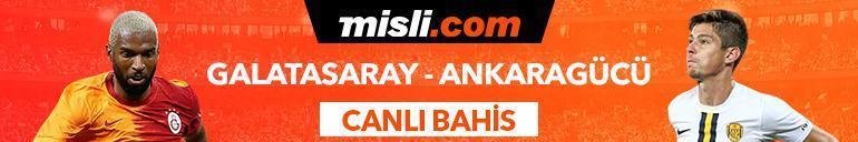 Galatasaray-Ankaragücü canlı bahis heyecanı Misli.comda
