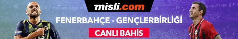 Fenerbahçe-Gençlerbirliği canlı bahis heyecanı Misli.comda