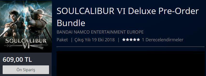 SoulCalibur VInın PS Store ön sipariş fiyatı dudak uçuklatıyor