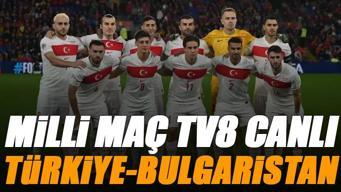 MİLLİ MAÇ TV8 CANLI İZLE: Türkiye - Bulgaristan maçı şifresiz yayın | (2026 Dünya Kupası Elemeleri)