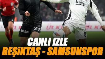 Beşiktaş - Samsunspor maçı canlı izle | BJK SAMSUN maçı şifresiz (Süper Lig maçı canlı yayın)
