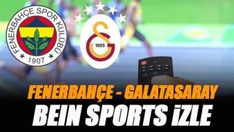 Fenerbahçe - Galatasaray derbisi beIN Sports canlı izle | FB GS derbi saat kaçta? Canlı yayın var mı? Şifresiz derbi izle