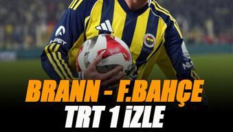 Brann - Fenerbahçe maçı TRT 1 izle | TRT 1 frekans ayarları (TRT 1 Şifresiz UEFA Avrupa Ligi maçı)