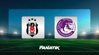 Beşiktaş - Keçiörengücü maçı ne zaman, saat kaçta ve hangi kanalda? (Muhtemel 11'ler)