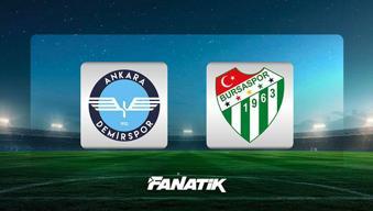 Ankara Demirspor - Bursaspor maçı ne zaman, saat kaçta, hangi kanalda?