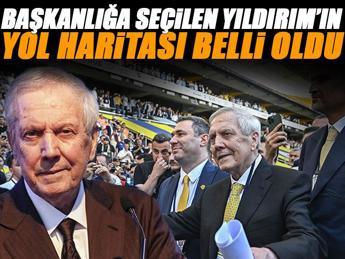 Aziz Yıldırım'ın yol haritası belli oldu
