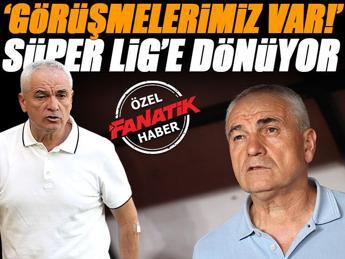 ÖZEL I Rıza Çalımbay Süper Lig'e geri dönüyor