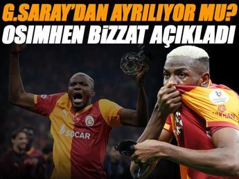Victor Osimhen Galatasaray'dan ayrılıyor mu?