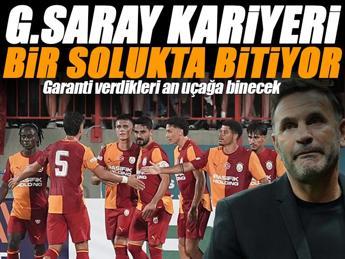 Galatasaray kariyeri bir solukta bitiyor!