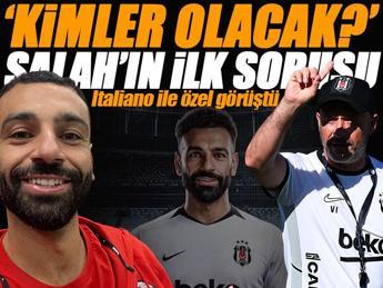 Salah'ın Beşiktaş hakkında sorduğu ilk soru belli oldu!