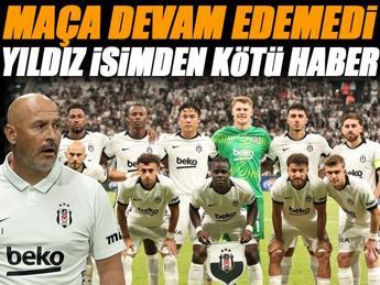 Beşiktaş'ta sakatlık! Yıldız oyuncu maça devam edemedi
