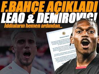 Fenerbahçe'den Demirovic ve Leao açıklaması!