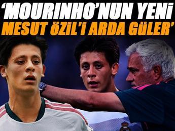 'Mourinho'nun yeni Mesut Özil'i Arda Güler!'