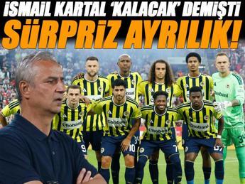 İsmail Kartal kalacak demişti ama...