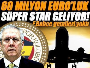 Fenerbahçe, 60 milyon euro'luk süper starı istiyor!