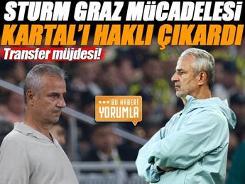 Sturm Graz maçı İsmail Kartal'ı haklı çıkardı!