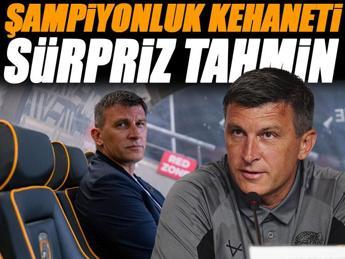 Sergej Jakirovic'ten dikkat çeken şampiyonluk tahmini