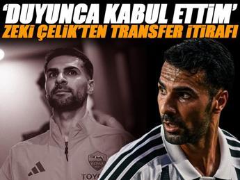 Zeki Çelik'ten transfer itirafı