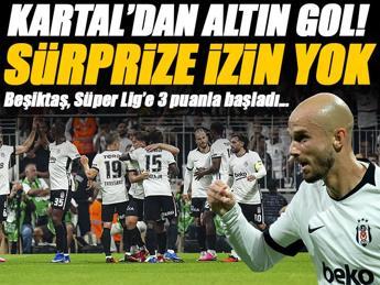 Beşiktaş, Süper Lig'e 3 puanla başladı!