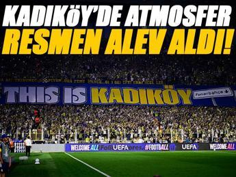 Fenerbahçe Lyon maçı öncesi muazzam atmosfer
