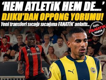 Djiku, Oppong'u yorumladı!