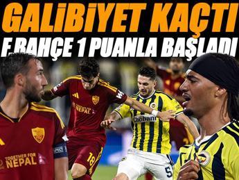(ÖZET) Fenerbahçe evinde Roma engelini aşamadı! Lig aşamasına 1 puanla başladı | Fenerbahçe - Roma maç sonucu: 1-1