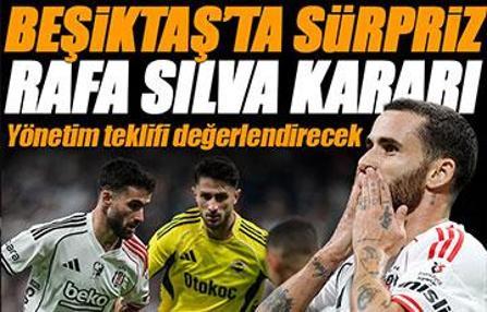 Beşiktaş'ta Rafa Silva'ya sürpriz talip! Yönetim teklifi değerlendirecek