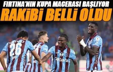 Trabzonspor'un Ziraat Türkiye Kupası'ndaki rakibi belli oldu