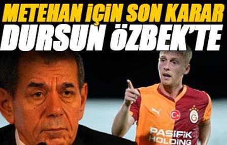 Galatasaray'da Metehan Baltacı için son kararı Dursun Özbek verecek!