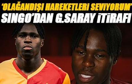 Singo'dan Galatasaray itirafı! 'Olağandışı hareketleri seviyorum'