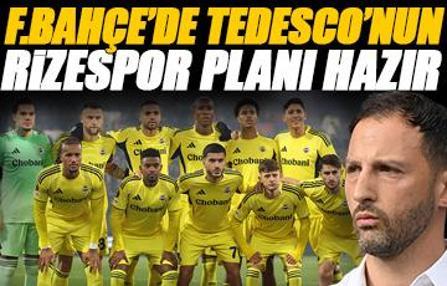 İşte Fenerbahçe'de Tedesco'nun Rizespor maçı planı! Sürpriz tercihler