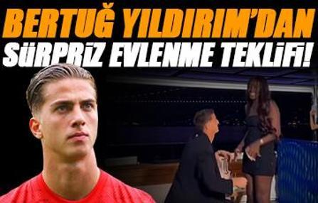 Bertuğ Yıldırım'dan sürpriz evlenme teklifi!