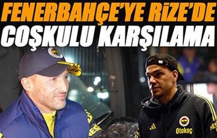 Fenerbahçe'nin kritik Çaykur Rizespor virajı; Sarı-Lacivertliler Rize'de coşkuyla karşılandı
