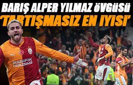 Galatasaray'ın 3-2'lik galibiyetinin ardından Barış Alper övgüsü: Tartışmasız en iyisi
