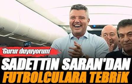 Fenerbahçe Başkanı Sadettin Saran, Rize dönüşü uçakta futbolcuları tebrik etti