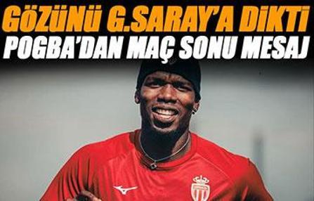 PSG'yi yenen Monaco'da Paul Pogba, gözünü Galatasaray'a dikti! 'Atmosfer...'