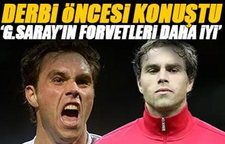 Fenerbahçe derbisi öncesi Johan Elmander 'Galatasaray'ın forvetleri daha iyi'