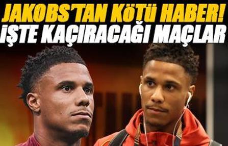Jakobs'tan Galatasaray'a kötü haber! Kaçıracağı maçlar belli oldu