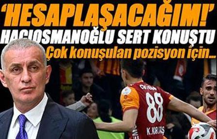 TFF Başkanı Hacıosmanoğlu'ndan Galatasaray - Samsunspor maçı sonrası ilk açıklama! 'Hesaplaşacağım'