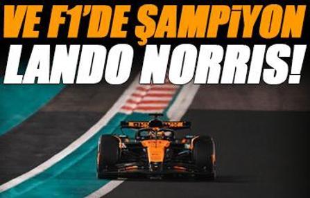 VE F1'DE ŞAMPİYON LANDO NORRİS! Formula 1 Abu Dhabi Grand Prix yarışı nefes kesti...