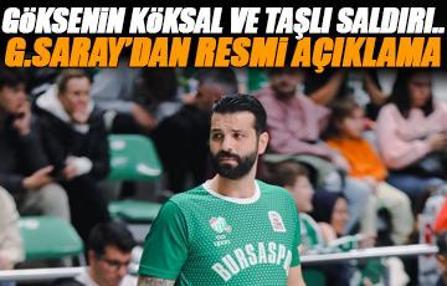 Galatasaray'dan resmi açıklama! Göksenin Köksal ve taşlı saldırı