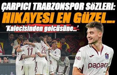 Erman Özgür'den Trabzonspor övgüsü: Hikayesi en güzel...
