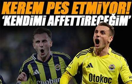 Fenerbahçe'de Kerem Aktürkoğlu kendine dert edindi! 'Kendimi affettireceğim'