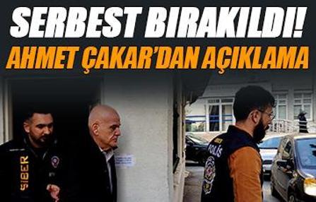 Son dakika | Ahmet Çakar: 'Yaşıyorsam bunu savcıya borçluyum!' Serbest bırakıldı...