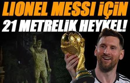 Lionel Messi için 21 metrelik dev heykel!