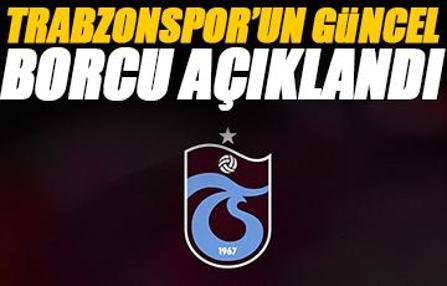 Trabzonspor'un güncel borcu belli oldu